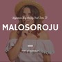 MALOSOROJU (feat. Temi T3)