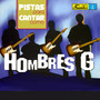 Pistas Para Cantar Como Hombres G