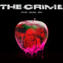 THE CRIME (Explicit)