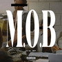 M.O.B (Explicit)