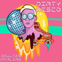 Dirty Disco (Explicit)