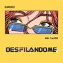 Desfilandome (feat. Big Cause)