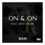 On & On (feat. Kent Archie) [Explicit]