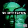 No Hesitation (Explicit)