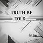 Truth Be Told