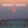 Binary Tears