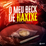 O MEU BECK DE HAXIXE (Explicit)