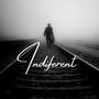 Indiferent (Explicit)