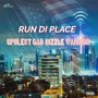 Run Di Place (Explicit)