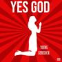 Yes God (Explicit)