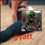 Gyatt (Explicit)