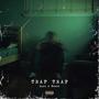 TRAP TRAP (feat. Zizi & Beann) [Explicit]