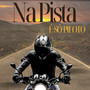 Na Pista É Só Piloto (Explicit)