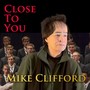 Close to You