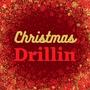 Christmas Drillin (feat. Aliante) [Explicit]