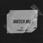 Watch Me (Explicit)