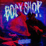 BODYSHOP (feat. X DA BOI & Deadstar888) [Explicit]