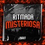 Ritmada Misteriosa (Explicit)