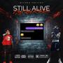 STILL ALIVE (Explicit)