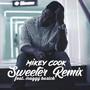 Sweeter (Remix)