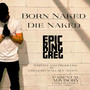 Born Naked Die Naked (Explicit)