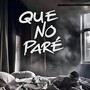 Que No Paré