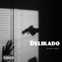 Delikado (Explicit)