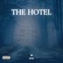 THE HOTEL (Explicit)