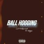 Ball Hogging (Explicit)