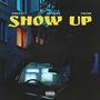 Show Up (feat. Mo'Gunz & Xredd) [Explicit]