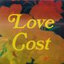 Love Cost