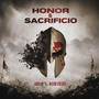 Honor & Sacrificio (Explicit)