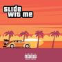 Slide wit me (Explicit)