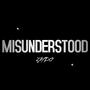 Misunderstood (Explicit)