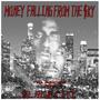 Money Falling from the $kY (feat. Black City) [Explicit]