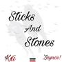 Sticks and Stones (Explicit)