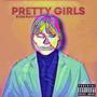 Pretty Girls (Explicit)