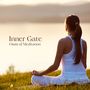 Inner Gate: Deep Meditation Music