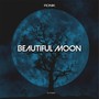 Beautiful Moon (prod. BlackMetalFox) [Explicit]