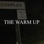 The warm up (Explicit)