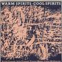 Warm Spirits Cool Spirits