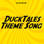 Ducketales Theme Song