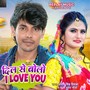 Dil Se Bolo I Love You