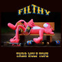 Filthy (Explicit)