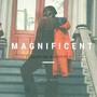 Magnificent (feat. Queen Kay & Passport P) [Explicit]