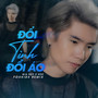 Đổi Tình Đổi Áo (Remix)