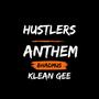 Hustlers Anthem (feat. klean gee)