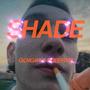 SHADE (feat. sober199) [Explicit]