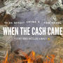 When the cash came (feat. Chyna x & Reek havoc) [Explicit]