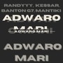 Adwaro Mari (Extended Version) [Explicit]